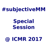 Beyond semantics: multi-modal understand of subjective properties, a special session @ ICMR'17